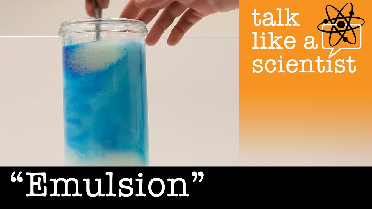 Talk Like A Scientist - Emulsion - Oil and Water Challenge